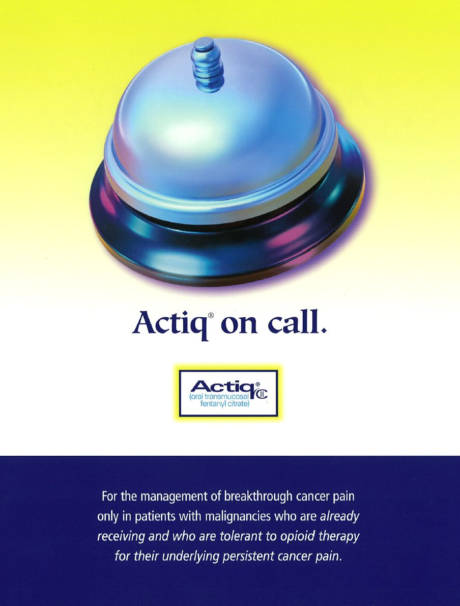 An advertisement for Actiq on call. It features a blue and silver bell with a small knob on top. The bell is placed on a yellow background. Below the bell there is text that reads "For the management of breakthrough cancer pain only in patients with malignancies who are already receiving and who are tolerant to opioid therapy for their underlying persistent cancer pain." The Actiq logo is also visible in the bottom right corner.