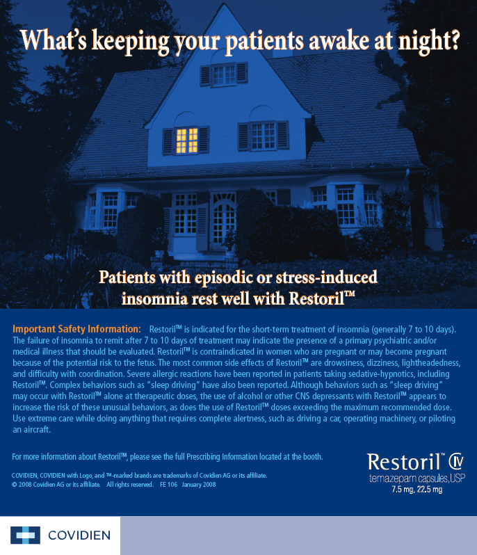 A large white house with a blue sky in the background. The house appears to be in a residential area with trees and bushes surrounding it. The text on the image reads "What's keeping your patients awake at night? Patients with episode or stress-induced insomnia rest well with Restoril™". The text is in blue and white and is accompanied by an important safety information about the product.