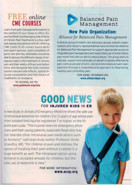 A page from an unidentified publication (probably a magazine?) with 3 different short articles : Free online CME courses -- New pain organization : Alliance for Balanced Pain Management -- Good news for injured kids in ER. Each article is also accompanied by a web address. The third article includes a picture of a young boy with his right arm in a cast supported by a sling.