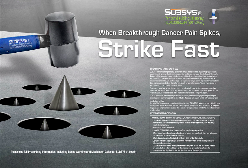 An advertisement for Subsys with the tagline "When Breakthrough Cancer Pain Spikes Strike Fast". The images compares treating breakthrough pain to the Whac-A-Mole arcade game in which BTP is the "moles" and Subsys is the hammer (that is the solution to the problem). The overall design of the advertisement is modern and eye-catching.