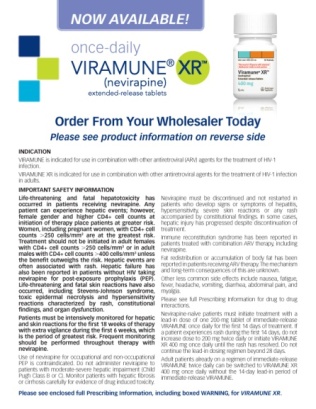 An advertisement for a product called "Once-daily Viramune® XR (Nevirapine) extended-release tablets". The advertisement is promoting the product and encourages customers to order it from their wholesaler today. The background of the image is white and there is a small image of a white bottle of the product on the top right corner. The bottle is white with a blue label and a blue cap. Below the bottle there is text that reads "Order From Your Wholesaler Today" and "Please see product information on reverse side". <br /><br />The text on the image states that the product is available for purchase on the reverse side and that it is an important safety information for the treatment of HIV/AIDS. There is also a note on the bottom right corner that states that there is an enclosed full prescribing information including boxed warning for the product.