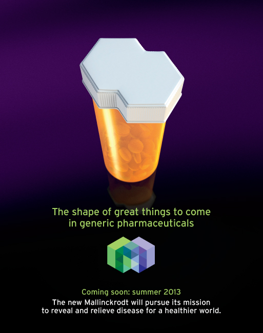 A digital illustration of a prescription bottle with a white lid and orange pills inside. The bottle is placed on a purple background. The text on the image reads "The shape of great things to come in generic pharmaceuticals" and below the bottle there is a text that reads "Coming soon: summer 2013. The new Mallinckrodt will pursue its mission to reveal and relieve disease for a healthier world." There is also a colorful cube in the bottom right corner of the image.