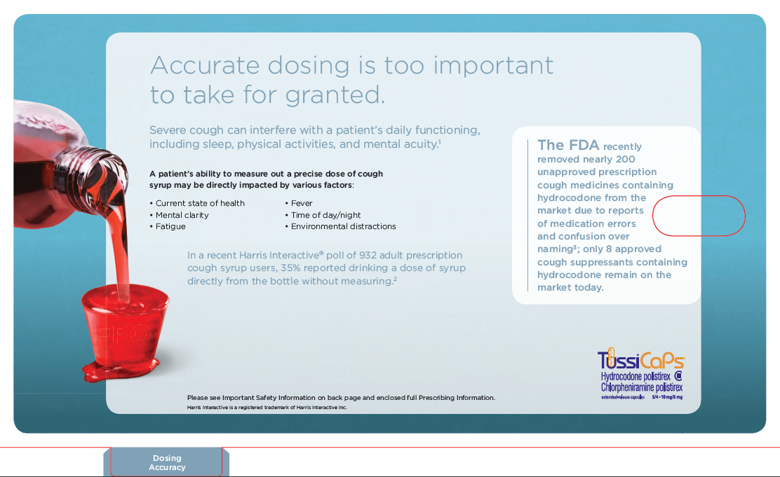 An advertisement for TussiCaps with the tagline "Accurate dosing is too important to take for granted". It has a blue background with white text. On the left side of the image there is an illustration of a red liquid being poured from a medicine bottle into a medicine cup.<br /><br />This may be a draft document intended for placement on the TussiCaps website (in the Dosing Accuracy tab).