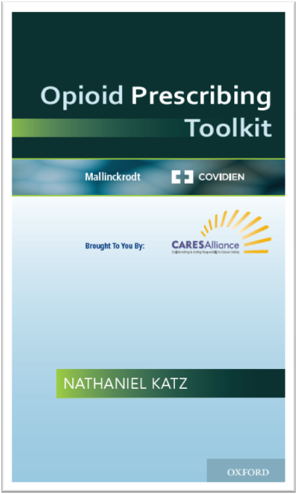 The cover of a book titled "Opioid Prescribing Toolkit" by Nathaniel Katz. The cover is predominantly white with a light blue background. The title of the book is written in bold black font at the top of the cover. Below the title there is a subtitle that reads "Brought To You By: CARESAlliance" in smaller black font. The author's name Nathaniel Katz is written below the title in smaller white font. On the right side of the image there are three logos - Mallinckrodt Covidien and CareAlliance. The logos are arranged in a horizontal line with the "Covidien" logo on the top left corner and the "Oxford" logo in the bottom right corner.