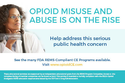 An advertisement for the FDA REMS-Compliant CE Programs available. It features a photo of a woman with curly hair and glasses wearing a white lab coat and a stethoscope around her neck. She is looking off to the side with a thoughtful expression on her face. The text on the image reads "OPIOID MISUSE AND ABUSE IS ON THE RISE" and "Help address this serious public health concern." Below the photo there is a link to the website www.opioidCE.com. The advertisement also mentions that the programs are available for those educational organizations who are supported by an independent educational grant from the REMS Program Companies.