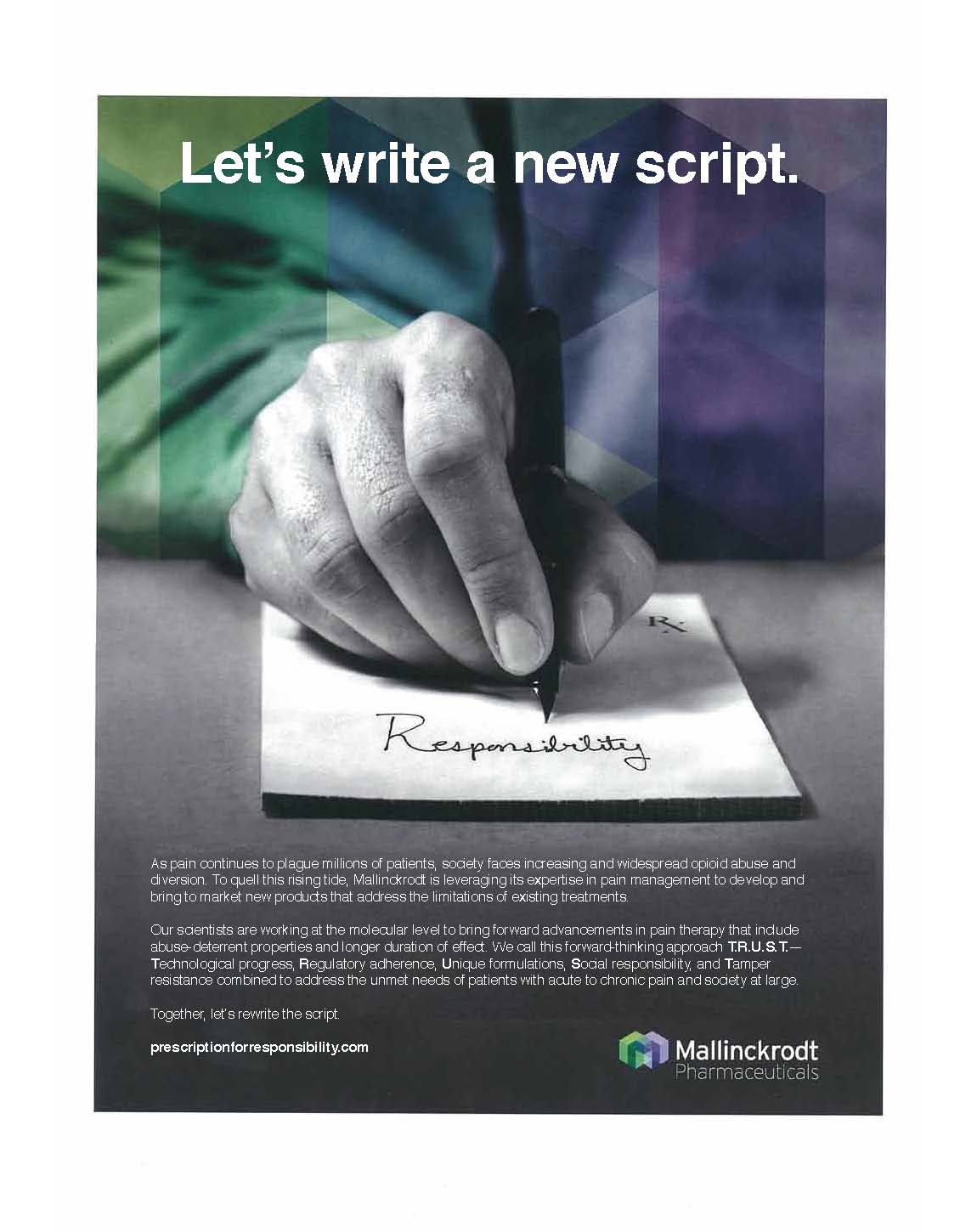 An advertisement for Mallinckrodt Pharmaceuticals. It features a hand holding a pen and writing on a piece of paper with the word "Responsibility" written on it. The background is a gradient of purple and green with a geometric pattern. The text on the image reads "Let's write a new script." The company's logo is also visible in the bottom right corner. The overall color scheme of the image is black and white.