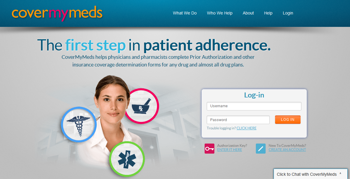 A screenshot of the homepage of a website called "covermymeds.com". The website has a blue and white color scheme with the title "The first step in patient adherence" at the top. Below the title there is a login form with fields for username and password. <br /><br />On the left side of the form there are three icons representing different aspects of the website - a doctor a nurse and a medical symbol. The doctor is wearing a white coat and has a stethoscope around her neck. The nurse is smiling and looking at the camera. The medical symbol is a blue cross with a white star in the center.<br /><br />At the bottom right corner of the page there has a button that says "Log-in" and a link to the website's contact information page. There is also a "Click to Chat with CoverMymeds" button.