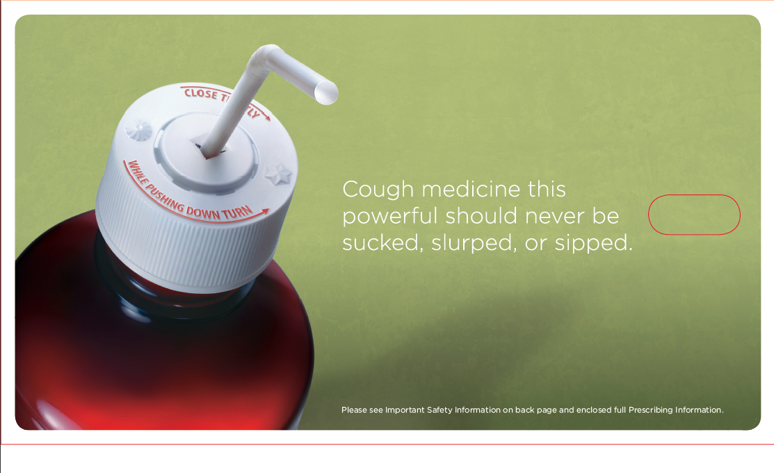 An advertisement for cough medicine. It features a close-up of a red-colored bottle with a white cap and a white straw sticking out of it. The background is a light green color. On the right side of the image there is a text that reads "Cough medicine this powerful should never be sucked slurped or sipped." Below the text there are two red circles one on the left side and one in the center. The text is written in black font and is centered on the image.