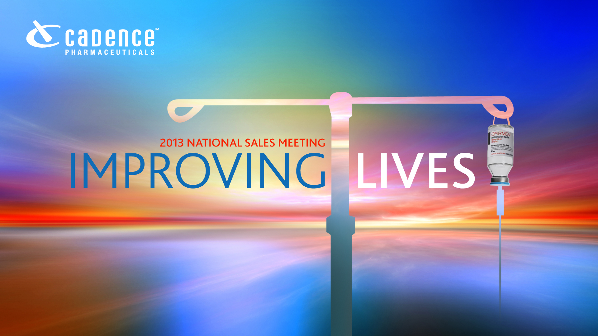 A digital poster for the 2013 National Sales Meeting "Improving Lives". The background is a gradient of blue orange and pink with the sun setting in the distance. In the center of the image there is a white pole with a syringe attached to it. The syringe is filled with a white liquid and the needle is pointing towards the right side of the pole. The text on the image reads "2013 NATIONAL SALES MEETING IMPROVING LIVES" in bold black letters. The logo of Cadence Pharmaceuticals is also visible in the top left corner.