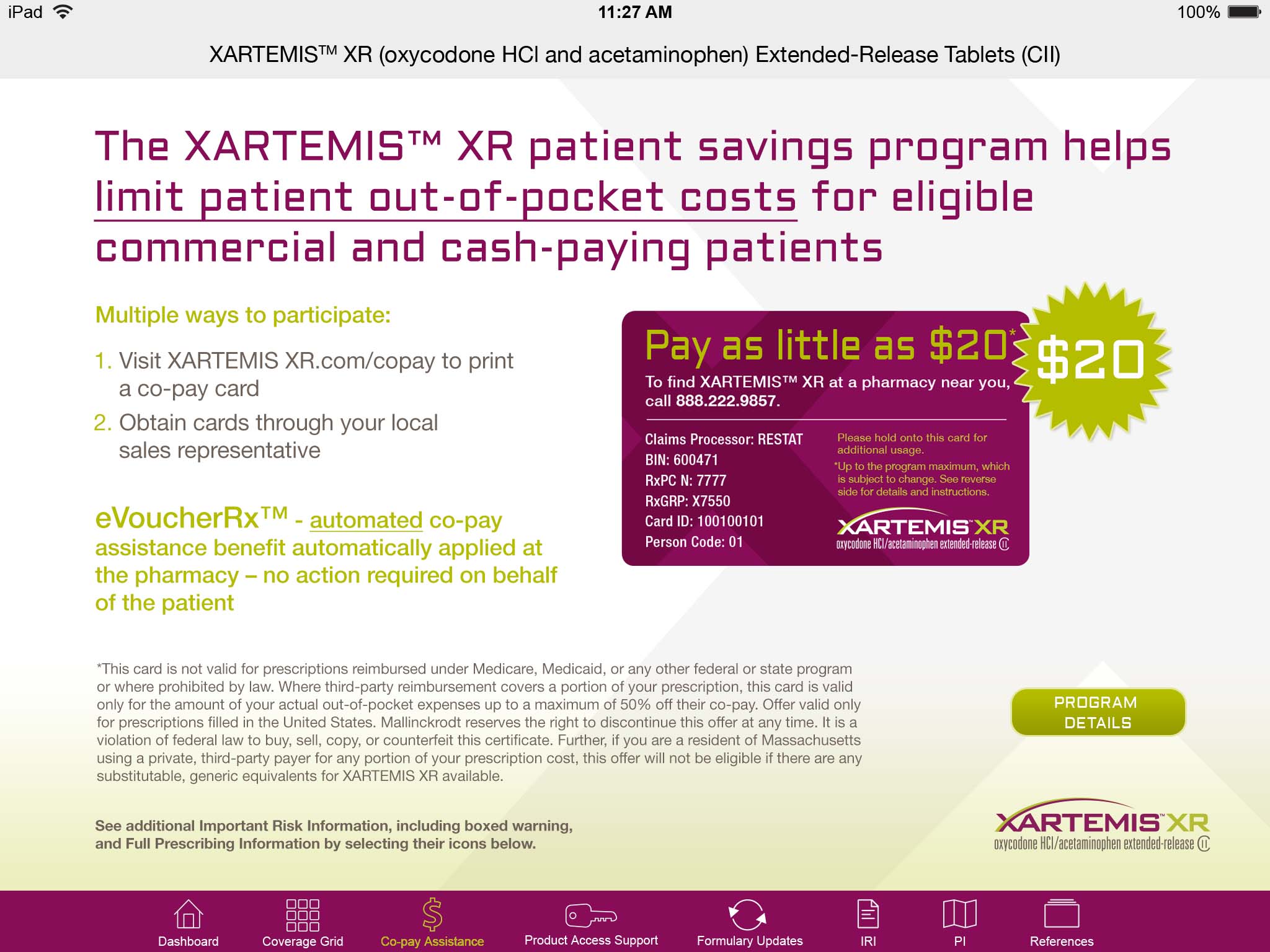 An advertisement for the XARTEMIS XR patient savings program. The advertisement is promoting the program that helps limit patient out-of-pocket costs for eligible commercial and cash-paying patients. The background of the image is white and the text is in black and purple.<br /><br />The main part of the advertisement is a purple card with the text "Pay as little as $20" written on it. The card has a yellow star on the right side indicating that the program is available for purchase. Below the card there is a description of the program which states that it is a multi-way to participate in the program and provides instructions on how to obtain cards through local sales representatives. The text also mentions that the card is automated co-pay assistance benefit automatically applied at the pharmacy - no action required on behalf of the patient.