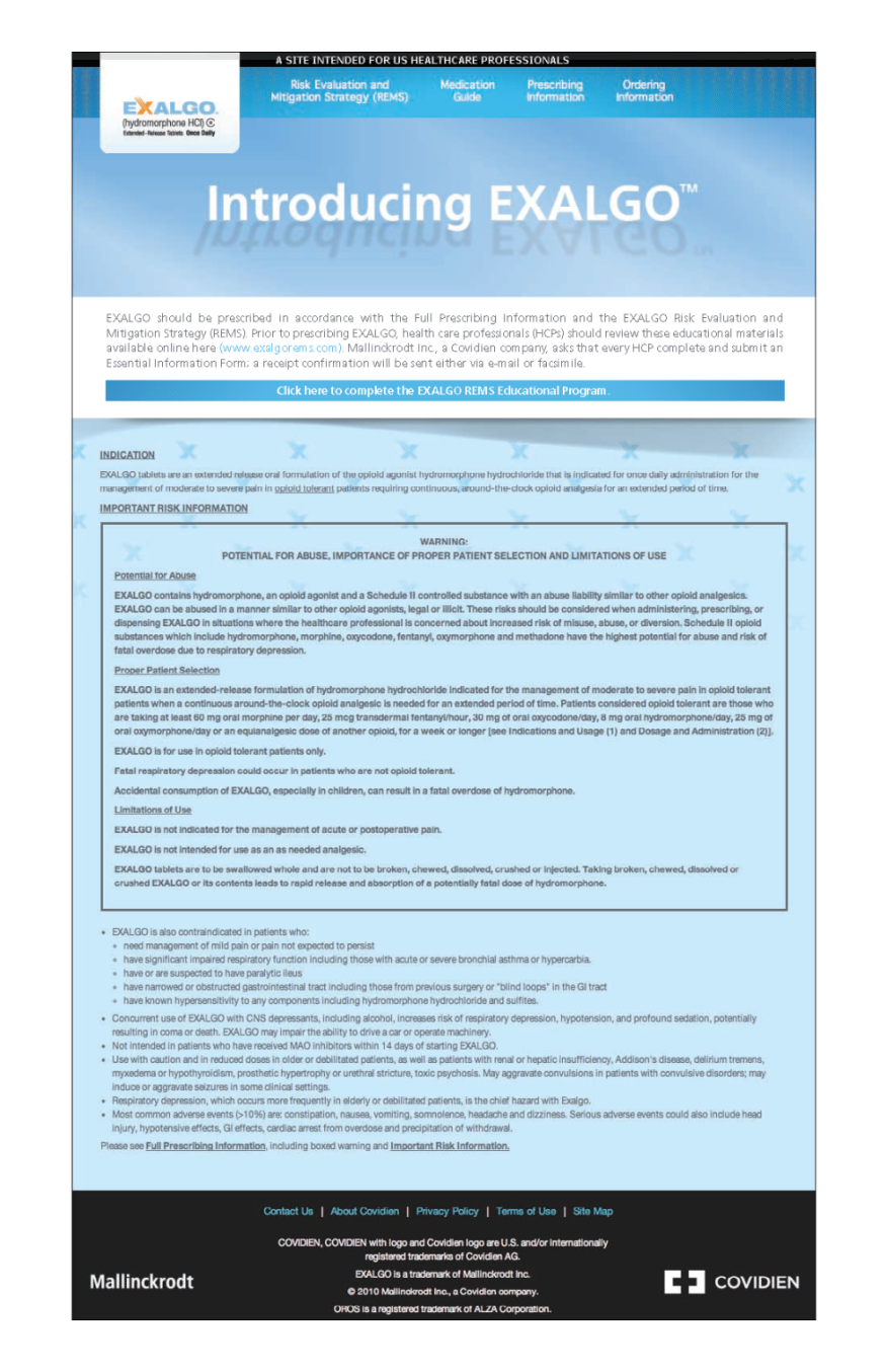 A screenshot of a document titled "Introducing EXALGO". The document is divided into two sections. The top section has a blue header with the Exalgo logo. Below the header there is a blue background with black text.<br /><br />The bottom section of the document has a dense amount of text that is the prescribing information for Exalgo. A black banner with white text at the top of the page indicate that the site is intended for US healthcare professionals. The "Covidien" logo is in the bottom right corner.