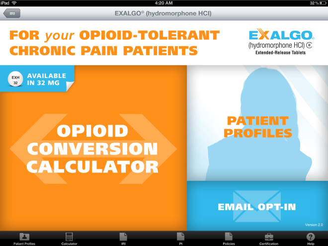 A screenshot of an iPad app called "Exalgo Hydromorphone HCI for your opioid-tolerant chronic pain patients". The app has an orange background with white text. On the left side of the screen there is an orange banner with the text "Available in 32 mg" and "Opioid Conversion Calculator". On the right side there are two images - one is a blue silhouette of a person's profile and the other is an email opt-in button. The text on the banner reads "Patient Profiles" and the app's logo is also visible. At the top of the image the time "4:20 AM" is displayed at the top.