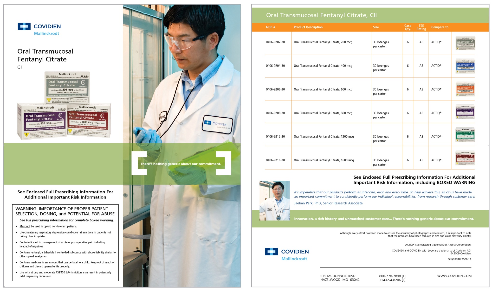 A brochure or flyer for a company called Covidien. The brochure is divided into two sections. On the left side there is a photo of a man wearing a white lab coat and glasses holding a clipboard and looking at it intently. He appears to be in a laboratory or laboratory setting.<br /><br />On the right side of the brochure there are two pages. The first page is titled "Oral Transmucosal Fentanyl Citrate" and has a list of the company's products. The second page has a table with information about the product including the product name dosage and other details. The table also has a brief description of the product and a photo that explains its benefits. The text on the left page mentions that the product is available for purchase at a discounted price.