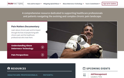 A screenshot of the homepage of a website called Pain Matters. The website has a red and white color scheme with the title "Pain Matters Documentary" at the top. Below the title there is a subtitle that reads "A comprehensive resource dedicated to supporting healthcare professionals and patients navigating the evolving and complex chronic pain landscape." On the left side of the page there are three sections. The first section is titled "Understanding Abuse Deterrence Technology" and has a subtitle "Pain Perspectives". The second section has a photo of a man with a big smile on his face holding a piece of paper in his hand. The third section has the title of the website and a brief description of the resource. At the bottom of the image there has a section titled "Resources" and "Healthcare Professionals" with a link to the website's resources page. There is also a section labeled "Upcoming Events" and a button labeled "AAP Management".