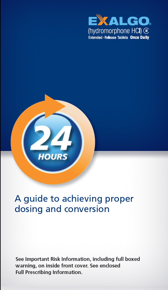 A cover page titled "A guide to achieving proper dosing and conversion". The cover page has a blue and white background with a circle in the center. The circle is surrounded by a curved orange arrow. Inside the circle there is the text "24 hours". Below the title there is text that reads: "See Important Risk Information including full boxed warning on inside front cover. See enclosed Full Prescribing Information." The Exalgo logo is in the upper right corner.