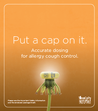 An advertisement for TussiCaps with the tagline "Put a cap on it. Accurate dosing for allergy cough control." There is a photograph of flower in which the bloom has been replaced by a yellow TussiCaps pill. The background is various shades of orange with text in white. The TussiCaps logo is in the bottom right corner.