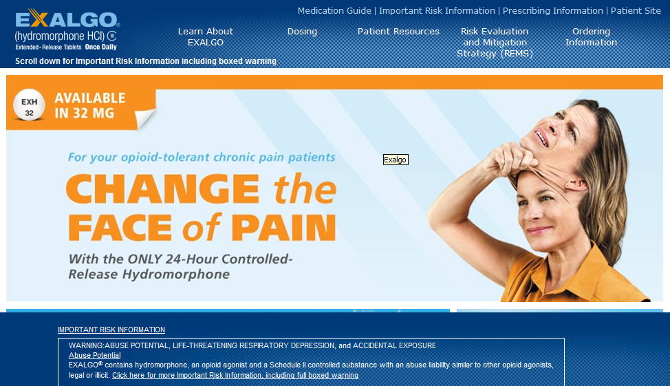 An advertisement for Exalgo on the Exalgo website with the tagline "Change the face of pain with the only 24-hour controlled-release hydromorphone." There is a photograph of a smiling woman in an orange sleeveless shirt touching her face. Important Risk Information is at the bottom. The background is blue and white with graphic elements in orange and text in white blue orange and black. The logo for Exalgo and a menu bar are at the top.