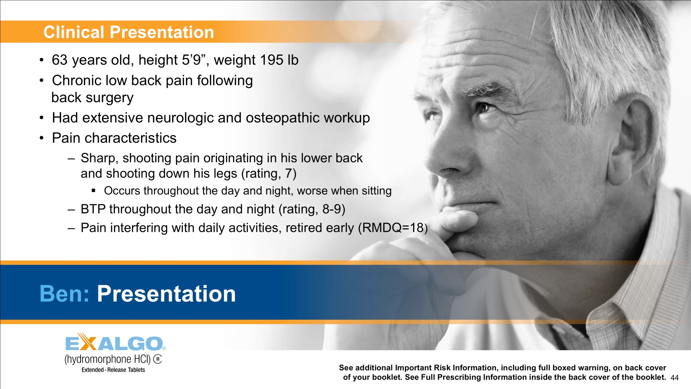 An advertisement for Exalgo discussing the Clinical Presentation for a theoretical patient named Ben. It includes a black and white headshot of Ben who is touching his chin with his right hand. The background is white with graphic elements in orange and blue and text in black and white. The Exalgo logo is in the bottom left corner.