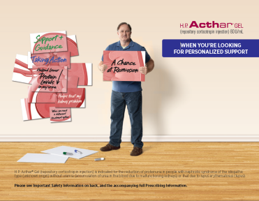 An advertisement for H.P. Acthar Gel with the tagline "When you're looking for personalized support". A middle-aged man in casual clothing is holding up a sign that says "A chance at remission". There are similar signs to his right as well as blank paper and markers at his feet. He is standing on a light colored wood floor against a beige wall. The text is in red black white green and blue.