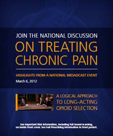 A promotional poster for an event called "Join the National Discussion on Treating Chronic Pain". The poster has a blue background with white text. The title of the event is written in large bold letters at the top of the poster. Below the title there is a subtitle that reads "Highlights from a National Broadcast Event March 6 2012". <br /><br />The subtitle reads "A logical approach to long-acting opioid selection". Below the subtitle there are two images - one of a group of people sitting at a table and the other of a person standing in front of a microphone. The people in the images appear to be engaged in a discussion with one person holding a microphone and another holding a book.<br /><br />At the bottom of the image there has a brief description of the conference which states that the event will be held on March 6th 2012. The event is focused on providing information on how to treat chronic pain and how to avoid it.