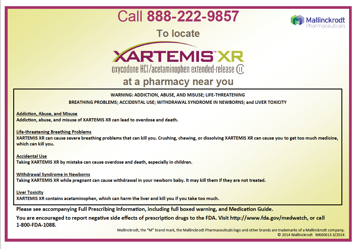 A business card for a pharmacy near you. The card has a yellow background with black text. The text reads "Call 888-222-9857 To locate XARTEMIS XR" at the top. Below the text there is a description of the pharmacy's services including "Oxycodone HCI/acetaminophen extended-release" and "Warning: Addiction Abuse and Misuse Life-threatening and Liver Toxicity". <br /><br />At the bottom of the card there are two bullet points that explain the services offered by the pharmacy. The first bullet point explains that the pharmacy can cause overdose and death while the second bullet point provides information about the treatment options available.<br /><br />The card also has a link to a website for more information.