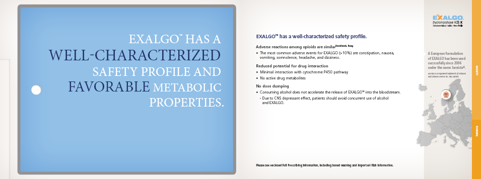 A slide from a presentation about Exalgo a well-characterized safety profile and favorable metabolic properties. The slide has a blue background with white text. On the left side of the slide there is a title that reads "Exalgo has a Well-Characterized Safety Profile and Favorite Metabolic Properties." Below the title there are two bullet points that explain the safety profile of the company. <br /><br />The slide also has a map of Europe on the right side with the country's borders outlined in orange. The text is written in black font and is centered on the slide. The map is color-coded to show the different regions of Europe with each region having a different color. The countries are labeled with their respective safety profiles.<br /><br />Overall the slide appears to be discussing the company's safety profiles and their benefits.