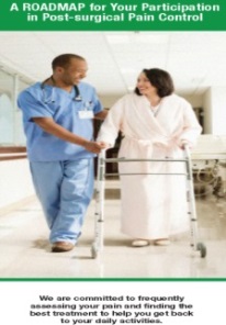 A nurse and a patient walking in a hospital corridor. The nurse is wearing blue scrubs and a stethoscope around his neck. The patient is a woman wearing a white robe and is using a walker. They are both smiling and appear to be engaged in a conversation. The background shows a hospital bed and other medical equipment. The image is accompanied by text that reads "A roadmap for your participation in post-surgical pain control. We are committed to frequently assessing your pain and finding the best treatment to help you get back to your daily activities."