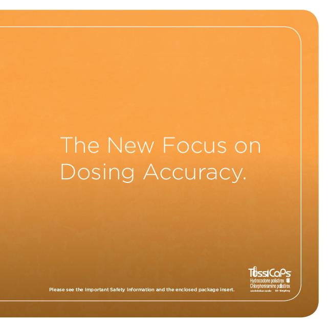 A square-shaped orange background with white text in the center. The text reads "The New Focus on Dosing Accuracy." Below the text there is a smaller text that reads "Please see the Important Safety Information and the enclosed package insert." The text is in a bold sans-serif font and is centered in the middle of the image. The overall design is simple and minimalistic.