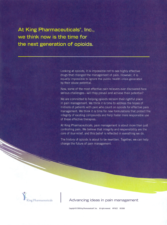 A cover page of a book titled "At King Pharmaceuticals Inc. we think now is the time for the next generation of opioids." The background of the page is a deep purple color with a white border. The title of the book is written in bold white letters at the top. Below the title there is a subtitle in smaller white letters that reads "Looking at opioids it is impossible not to see highly effective drugs that change the management of pain. However it may be difficult to determine whether or not the drugs are effective. We are committed to helping people with pain management. We can help change the future of pain management."<br /><br />The bottom right corner of the cover page has the logo of King Pharmaceutical Inc. and the text "Advancing ideas in pain management" in white letters. The overall design is simple and modern with a clean and professional look.