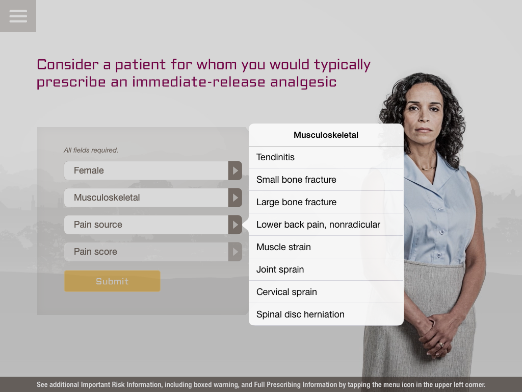 A screenshot of a webform for an unidentified pain medication asking doctors to "Consider a patient for whom you would typically prescribe an immediate-release analgesic". On the right side of the form there is a photo of a woman with curly hair wearing a blue sleeveless blouse and a long gray skirt. She is standing with her hands clasped in front of her and is looking directly at the camera.<br /><br />To the left of the photo there are four fields :<br /><br />- Female<br />- Musculoskeletal<br />- Pain source (with 8 options listed)<br />- Pain score<br /><br />There is a Submit button at the bottom of the page.