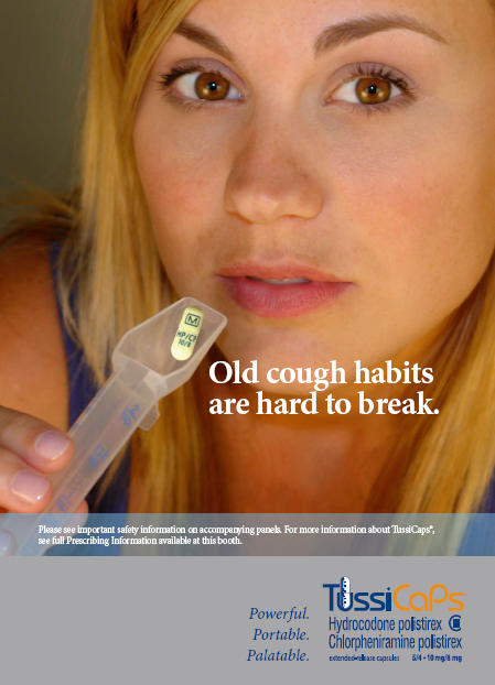 An advertisement for TussiCaps "a hydrocodone/chlorpheniramine extended release capsule available for the relief of cold-related cough." The advertisement features a close-up of a young woman's face with blonde hair and brown eyes. She is holding a medicine spoon with a Tuscans pill in it. The advertisement reads: "Old cough habits are hard to break." The Tuscans is also visible on the right side of the image.