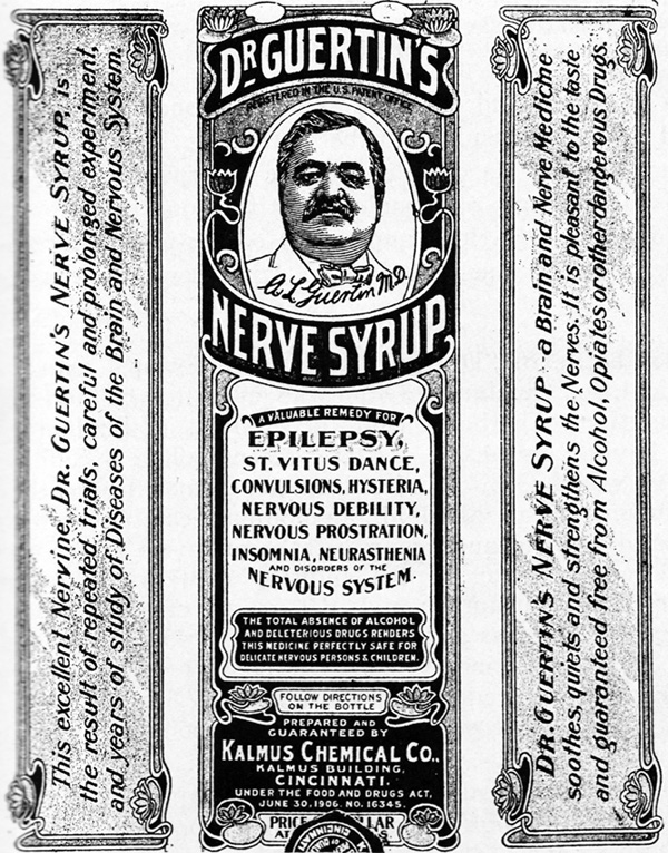 A black and white advertisement for Dr. Guertin's Nerve Syrup. The advertisement is divided into two sections. The top section has a portrait of a man with a mustache and a beard and the bottom section has text that reads "Epilepsy St. Vitus Dance Convulsions Hysteria Nervous Disposition Insomnia Neuromuscular System." The text is written in a serif font and is surrounded by a decorative border.<br /><br />The bottom section of the advertisement has a label that says "Kalmus Chemical Co." The label also mentions that the syrup is made with natural ingredients and is available for use in the nervous system. The label has a vintage feel to it with a faded and aged appearance.