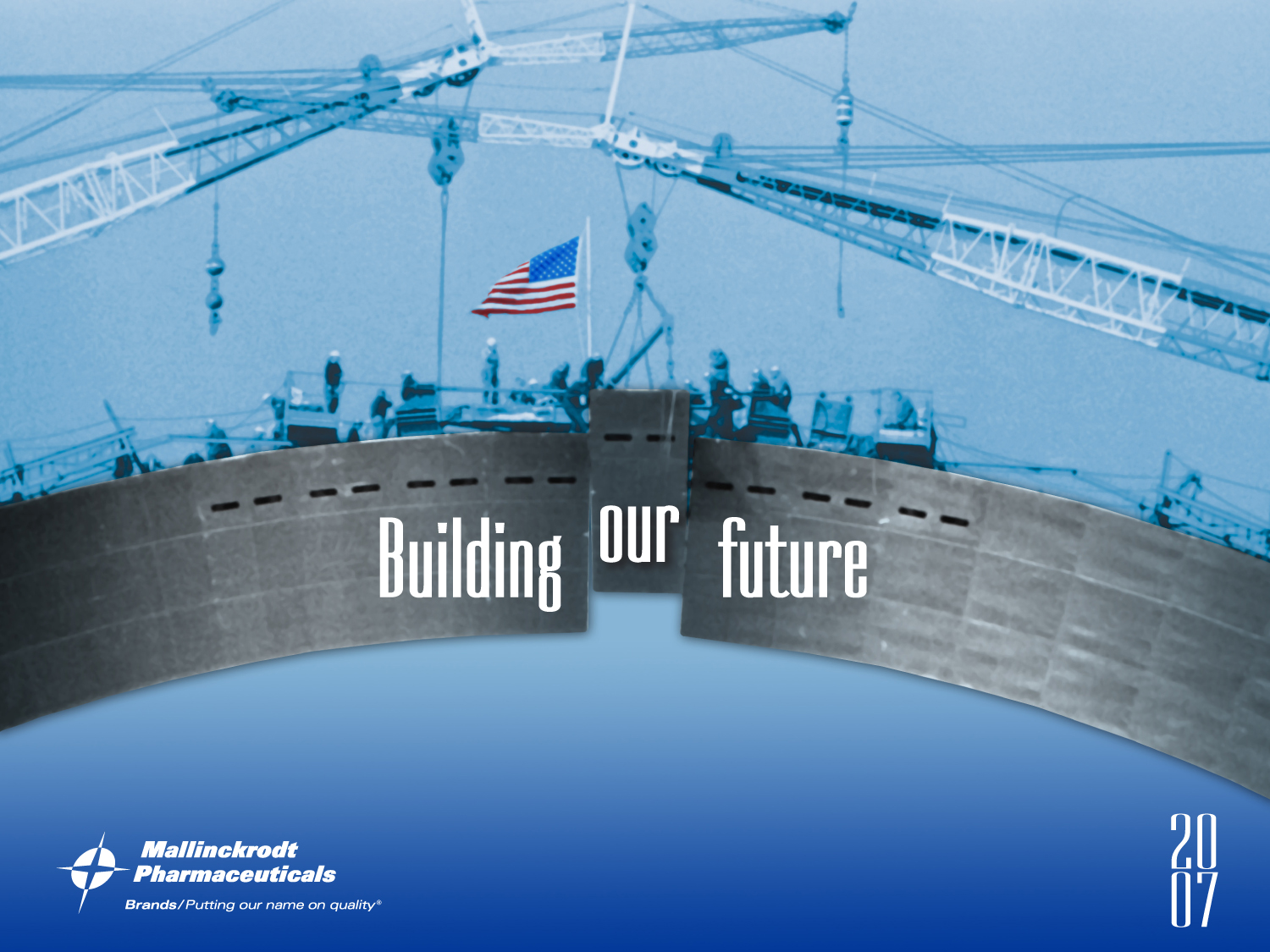 A digital illustration of a construction site with multiple cranes in the background. The cranes are white and appear to be in the process of being built. In the center of the image there is a large American flag flying on top of one of the cranes. The sky is blue and there are a few workers visible in the foreground. The image also has the words "Building our future" written in white text on the bottom right corner. The logo of Mallinckrodt Pharmaceuticals is also visible on the top left corner.