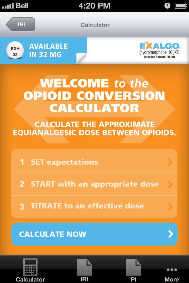 A screenshot of a mobile phone screen displaying a calculator app called "Welcome to the Opioid Conversion Calculator". The app has an orange background with white text. The top of the screen has the app's logo and the time "4:20 PM" at the top. Below the logo there is a text that reads "Available in 32 mg" and "Exalgo". <br /><br />Below the text there are three options - "Calculate the approximate equianalgesic dose between opioids" "Set expectations" and "Start with an appropriate dose". The options are "Titrate to an effective dose". There is also a button that says "Calculated Now". At the bottom of the image there has a calculator icon and a "More" button.