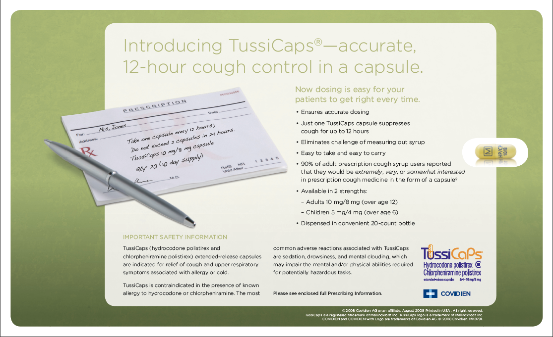 An advertisement for TussiCaps a 12-hour cough control in a capsule. The background is a light green color and the text is written in black. On the left side of the image there is a prescription form with a pen resting on top of it. The form has a red cross on it and the words "Important Safety Information" written in bold letters. <br /><br />On the right side there are two bullet points that explain the benefits of the product. The first bullet point explains that the product is easy to use for your patients to get right every time. The second bullet point mentions that it is a safe and effective way to control the cough.<br /><br />At the bottom right corner of the advertisement the company's logo and contact information are displayed.