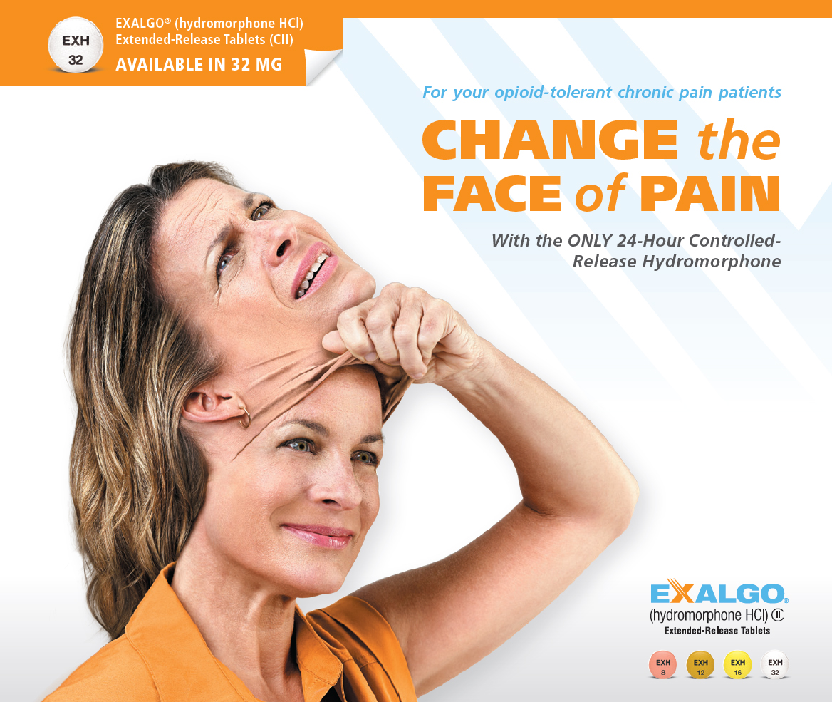 An advertisement for Exalgo Hydromorphone HCI which is available in 32 mg. The advertisement features a woman with shoulder-length blonde hair wearing an orange shirt with her hand on her chin and a concerned expression on her face. The text on the advertisement reads "For your opioid-tolerant chronic pain patients. Change the face of pain. With the only 24-hour controlled release hydromorphone." The background is white and the text is in orange and blue.