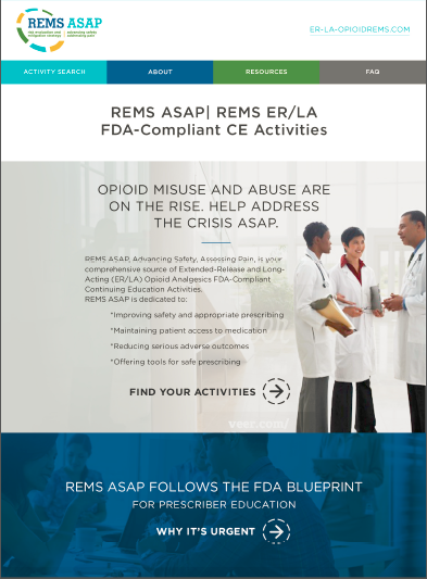 A screenshot of the homepage of the Rems Asap website. The page is titled "FDA-Compliant CE Activities" and has a blue and white color scheme. The top of the page has the company's logo and a search bar. Below the logo there is a title that reads "OPIOID MISUSE AND ABUSE ARE ON THE RISE. HELP ADDRESS THE CRISIS ASAP." <br /><br />On the right side of the image there are three doctors wearing white coats and stethoscopes standing in a line and talking to each other. They appear to be discussing something important. On the left side there has a brief description of the website and a link to find out more about the website.<br /><br />At the bottom of the webpage it says "Rems ASAP follows the FDA Blueprint for Prescription Education. Why it's urgent." There is also a button that says "Find Your Activities."