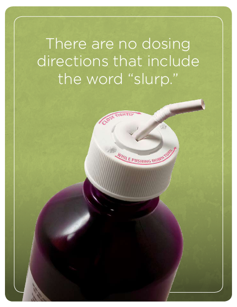 A purple plastic bottle with a white cap and a white straw sticking out of it. The bottle appears to be filled with a dark purple liquid. The background is a light green color and there is a text overlay on the image that reads "There are no dosing directions that include the word "slurp."