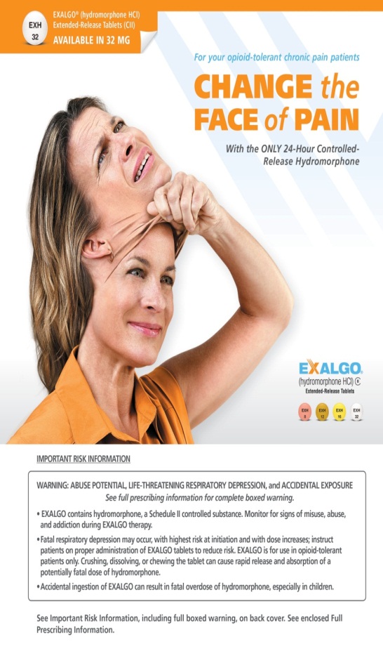 An advertisement for Exalgo an opioid-tolerant chronic pain medication. The advertisement features a woman with shoulder-length blonde hair wearing an orange shirt with her hand on her head and a concerned expression on her face. The text on the advertisement reads "Change the face of pain with the only 24-hour controlled release hydromorphone". Below the text there is a warning label that reads "Important risk information: Eagle contains life-threatening respiratory depression and accidental exposure." The background of the advertisement is white and the text is in black and orange.