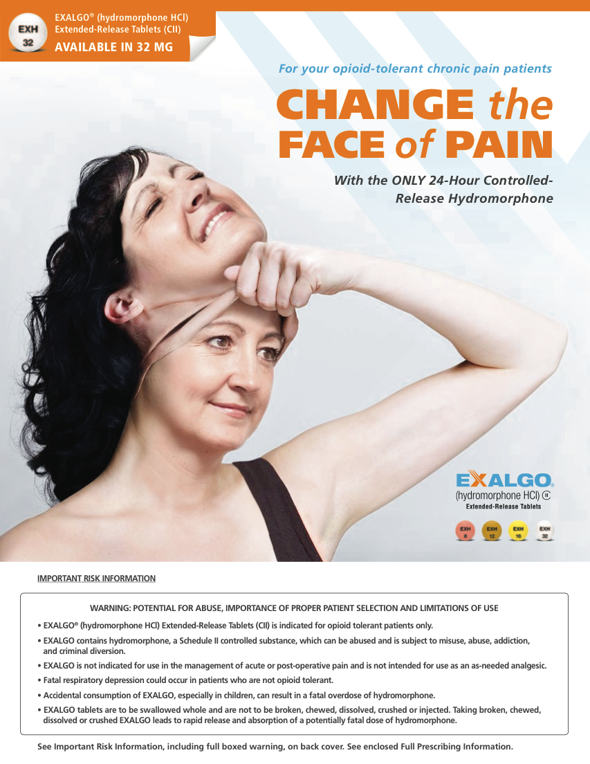 An advertisement for a product called "Change the Face of Pain". It features a young woman with dark hair smiling and looking up at the sky. She is holding her head with one hand and has her other hand resting on her neck. The background is white. The text on the image reads "For your opioid-tolerant chronic pain patients with the only 24-hour controlled release hydromorphone available in 32 mg". Below the text there is a warning label that reads "Warning: Potential for abuse importance of proper patient selection and limitations of use." The company's logo is also visible on the right side of the image.