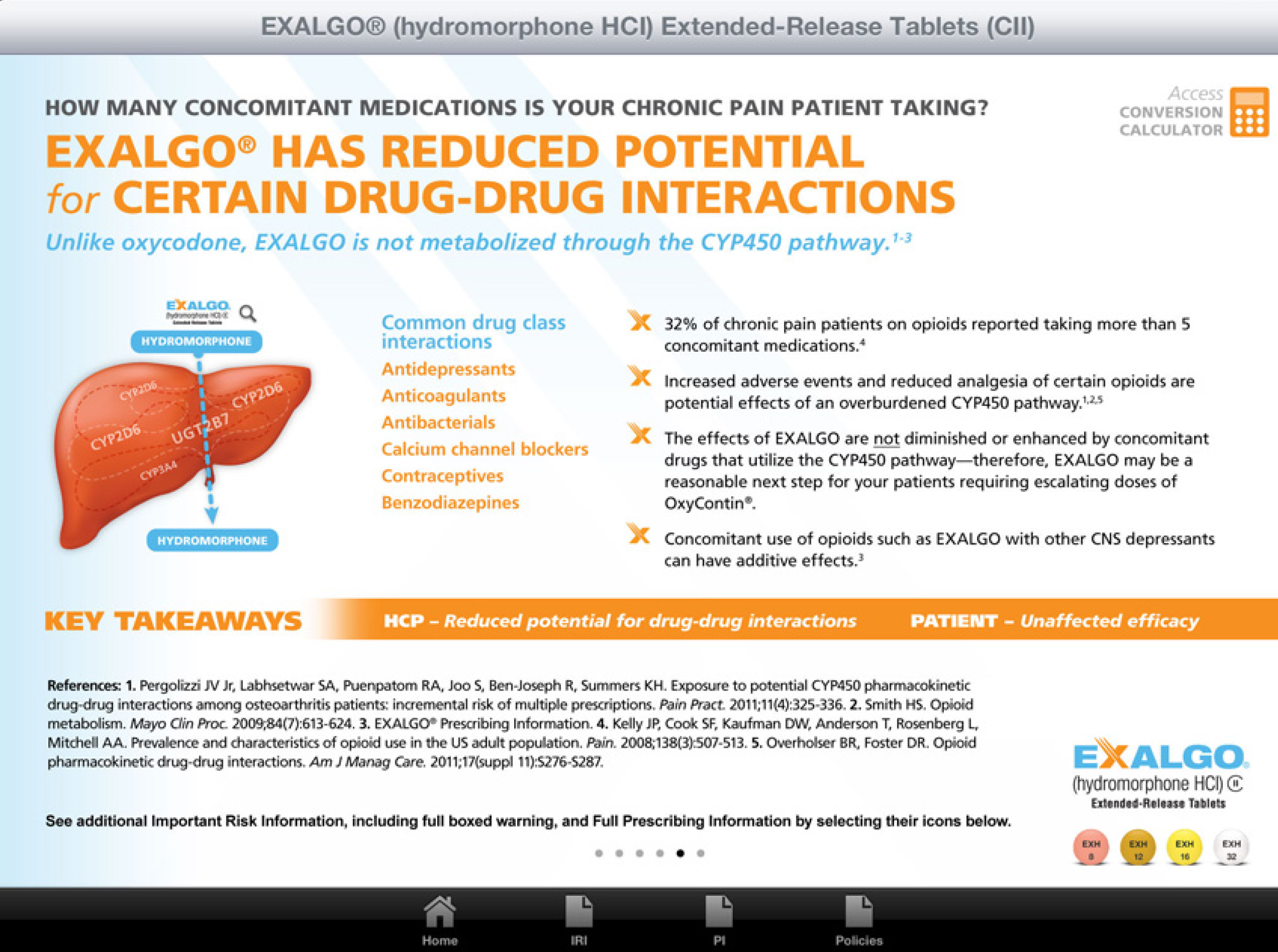 An infographic titled "Exalgo® Hydromorphone HCI Extended-Release Tablets (CII)". It is divided into three sections.<br /><br />The first section is titled "How many concomitant medications is your chronic pain patient taking? Exalgo has reduced potential for certain drug-drug interactions". The second section has an illustration of the liver and the text "Unlike oxycodone EXALGO is not metabolized through the CYP450 pathway". The third section has a list of key takeaways and a link to the website "exalgo.com".<br /><br />At the bottom of the infographic there is a section titled "Key Takeaways" which provides information about the benefits of using Exalgo® HCI extended-release tablets. The infographic also mentions that the tablets are available for purchase at a discounted price.