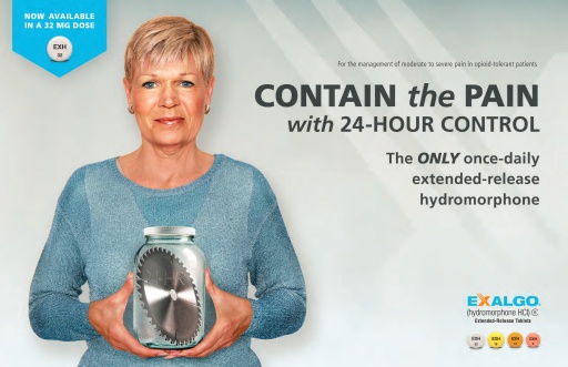 An advertisement for Exalgo a company that provides the only once-daily extended-release hydromorphone. The advertisement features a woman with short blonde hair wearing a blue sweater holding a glass jar with a circular saw blade inside. The woman is smiling and looking directly at the camera. The background is white and the text on the right side of the image reads "Contain the pain with 24-hour control". On the left side there is a blue banner with the company's logo and contact information.