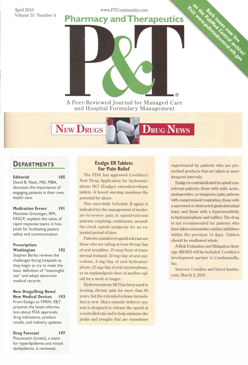 The cover of a magazine titled "Pharmacy and Therapeutics P&T". The magazine is titled "A Peer-Reviewed Journal for Managed Care and Hospital Formulation Management". The cover has a white background with black text. The title of the magazine is written in large bold letters at the top of the cover. Below the title there is a subtitle that reads "New Drugs" in smaller black font. <br /><br />The cover also has a green border around the edges. On the left side of the page there are three bullet points that provide information about the magazine's contents. The first bullet point lists the departments of the department the second bullet point mentions the department's medical records and the third bullet point discusses the new drug news.<br /><br />At the bottom right corner of the image there has a small illustration of a pill bottle. The magazine's logo is also visible in the top left corner.