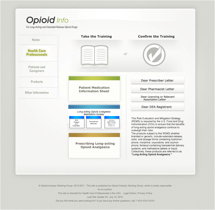 A screenshot of the homepage of a website called Opioid Info. The website has a white background with a blue header and footer. The header reads "Take the Training" in bold black font. Below the header there is a section titled "Confirm the Training". <br /><br />On the left side of the page there are three sections titled "Health Care Professionals" "Patients and Caregivers" and "Other Information". The first section is titled "Patient Medication Information Sheet". The second section has a list of patient medication information sheets the third section has an image of a book and the fourth section has two options - "Prescribing Long-Acting Opioids Analysts" and "Dear Pharmacist Letter".<br /><br />At the bottom of the image there has a link to the website's contact information page.