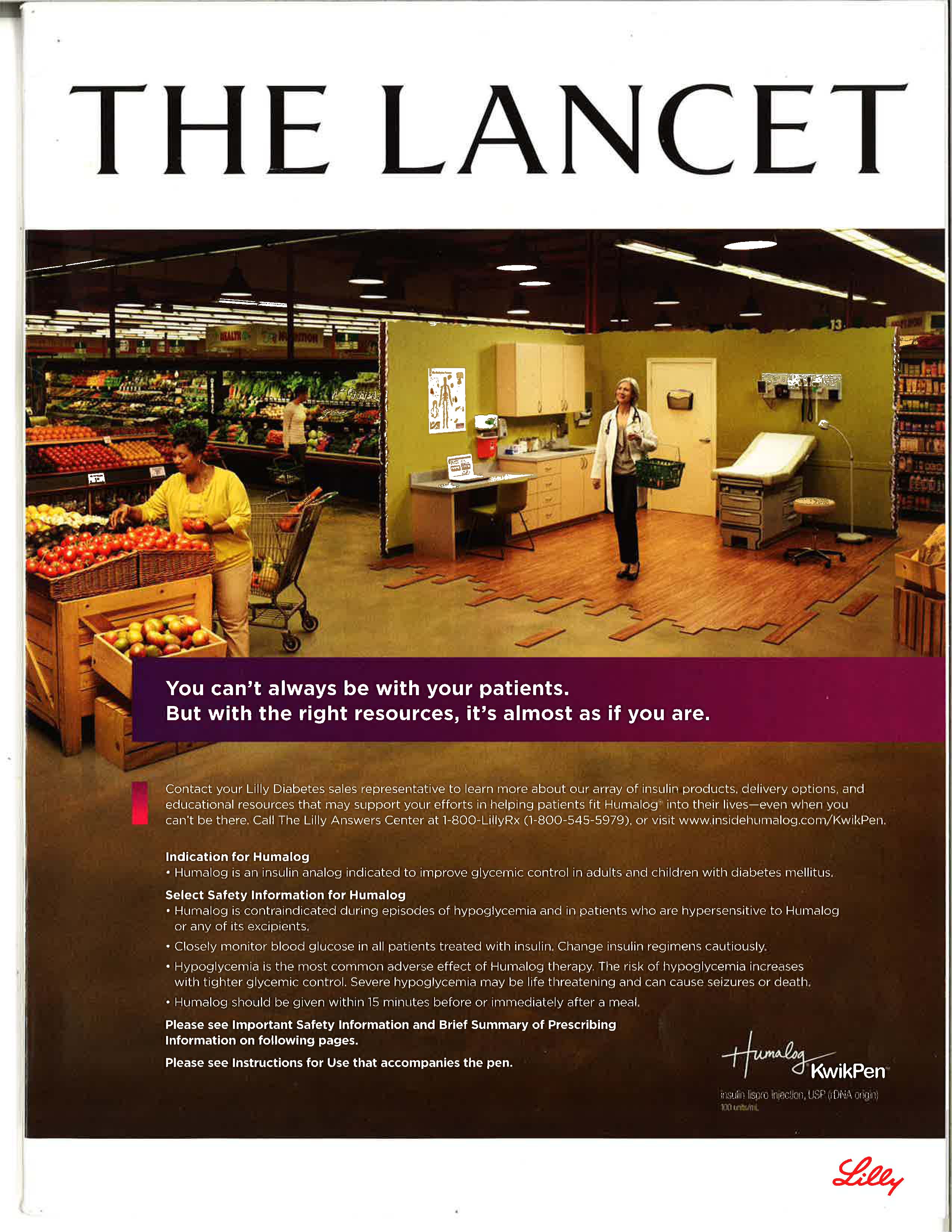 An advertisement for the Lancet brand. It is a photograph of the interior of a grocery store. The store appears to be well-stocked with various items for sale including fruits vegetables and other grocery items. There are two people in the image one pushing a shopping cart and the other standing in front of a counter. The person pushing the cart is wearing a yellow shirt and is holding a basket of groceries. The counter is stocked with a variety of fruits and vegetables. The background shows a large window with a view of the store's interior. The text on the image reads "You can't always be with your patients. But with the right resources it's almost as if you are." The text is written in a bold black font and is centered in the middle of the image.