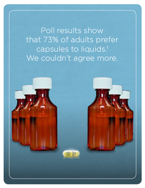 A row of red glass bottles with white caps. The bottles are arranged in a line and appear to be filled with a liquid. The background is a light blue color. On the top right corner of the image there is a text that reads "Poll results show that 73% of adults prefer capsules to liquids. We couldn't agree more." Below the text there are two small yellow pills.