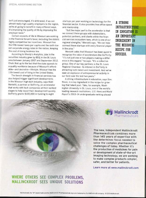 An advertisement for Mallinckrodt Pharmaceuticals. It features a close-up of a person's eye with a colorful iris. The eye is surrounded by a rainbow-colored iris which is the focal point of the image. The iris is made up of different shades of blue green purple and pink representing the colors of the rainbow. The background is white and there is text on the top and bottom of the advertisement. The text reads "Special Advertising Section" and "Where others see complex problems Mallinckrodt sees unique solutions." <br /><br />On the right side of the ad there is a colorful bar graph that shows the company's logo and contact information. The bar graph is divided into four sections each with a different color. The first section is titled "A strong infrastructure is an important ingredient in the process of success." The second section is labeled "The new independent Mallinckrodt Pharmaceuticals" and has a brief description of the company. The third section is "Learn more at www.mallinckrodt.com".