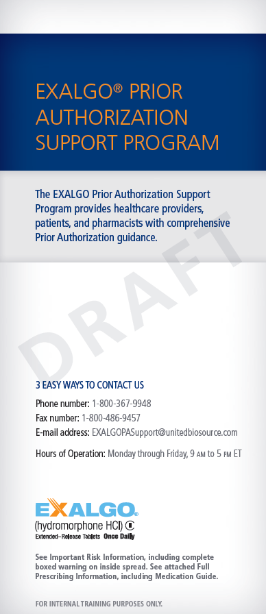 An advertisement for the Exalgo® Prior Authorization Support Program. The background of the image is white and the text is in black and orange. The text reads "Exalgo PRIOR AUTHORIZATION SUPPORT PROGRAM" in bold capital letters. Below the text there is a brief description of the program which provides healthcare providers patients and pharmacists with comprehensive prior authorization guidance. <br /><br />The main content of the advertisement is a phone number email address and phone number for the program. It also mentions that the program is available for international training purposes only. The company's logo is also visible in the bottom right corner.