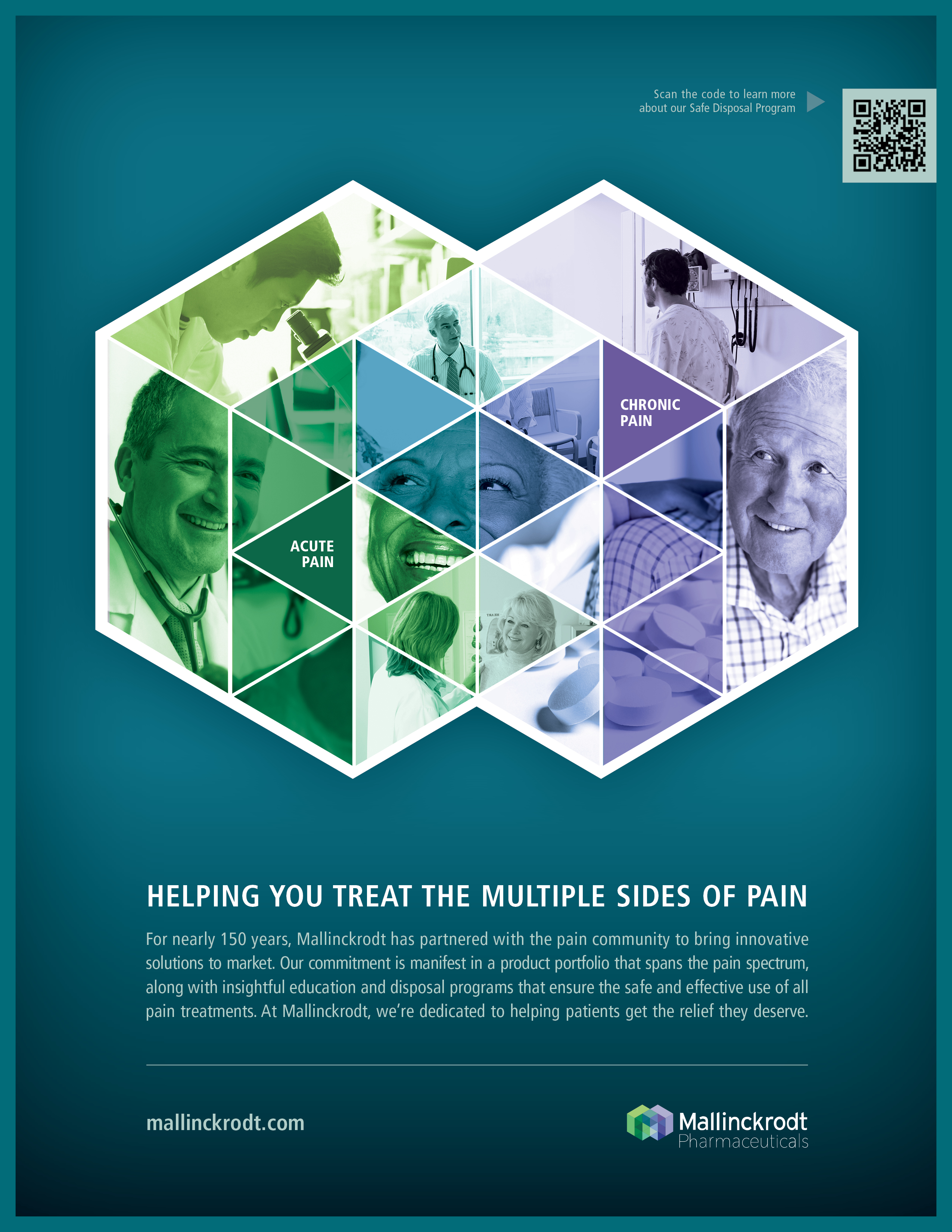 A graphic design with a blue background and a white hexagon in the center. Inside the hexagon there are multiple images of people of different ages genders and ethnicities. The images are arranged in a grid-like pattern with each image representing a different aspect of pain. The text on the image reads "Helping you treat the multiple sides of pain" and there is a QR code on the top right corner. Below the image there is text that reads "Mallinckrodt.com" and a website address at the bottom. The overall design is modern and eye-catching with a focus on the people in the images.