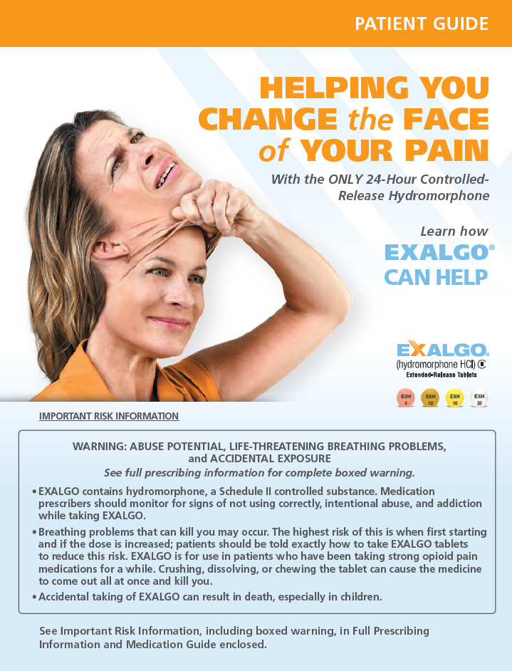 An advertisement for a patient guide titled "Helping You Change the Face of Your Pain". The background is white and the text is in black and orange. On the left side of the image there is a photo of a woman with her head in her hands looking up at the sky with a concerned expression on her face. She appears to be in pain or discomfort. The text on the image reads "With the only 24-hour controlled release hydromorphone" and "Learn how EXALGO can help". On the right side there are three bullet points that explain the benefits of using Exalgo a medication that helps to reduce pain and discomfort in children.<br /><br />At the bottom of the advertisement it says "Important Risk Information: Abuse Potential Life-threatening Breathing Problems and Accidental Exposure." There is also a warning label that reads "See full prescription information for complete boxed warning. Eagle contains full prescription medication. Schedule for complete medication."<br /><br />The overall design of the ad is simple and modern with a focus on the woman's face and the message it conveys.